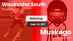 Matchup: Waukesha South High  vs. Muskego  2017