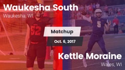Matchup: Waukesha South High  vs. Kettle Moraine  2017