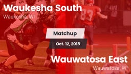 Matchup: Waukesha South High  vs. Wauwatosa East  2018