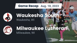 Recap: Waukesha South  vs. Milwaukee Lutheran  2023