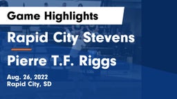 Rapid City Stevens  vs Pierre T.F. Riggs  Game Highlights - Aug. 26, 2022