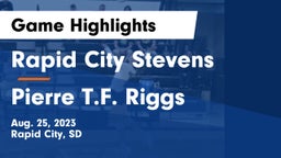 Rapid City Stevens  vs Pierre T.F. Riggs  Game Highlights - Aug. 25, 2023