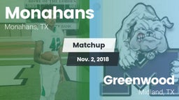 Matchup: Monahans  vs. Greenwood   2018