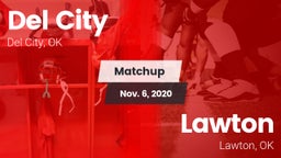 Matchup: Del City  vs. Lawton   2020
