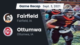 Recap: Fairfield  vs. Ottumwa  2021
