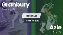 Matchup: Granbury  vs. Azle  2019