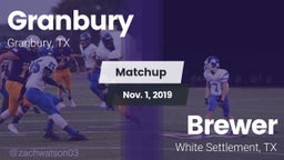 Matchup: Granbury  vs. Brewer  2019