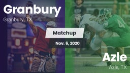 Matchup: Granbury  vs. Azle  2020