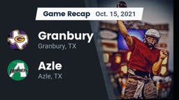 Recap: Granbury  vs. Azle  2021