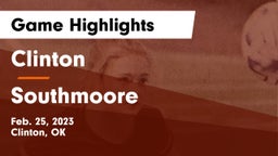 Clinton  vs Southmoore  Game Highlights - Feb. 25, 2023