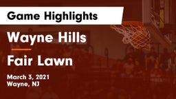 Wayne Hills  vs Fair Lawn  Game Highlights - March 3, 2021