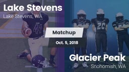 Matchup: Lake Stevens High vs. Glacier Peak  2018