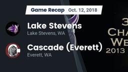 Recap: Lake Stevens  vs. Cascade  (Everett) 2018