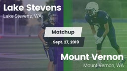 Matchup: Lake Stevens High vs. Mount Vernon  2019
