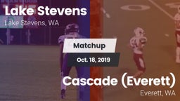 Matchup: Lake Stevens High vs. Cascade  (Everett) 2019