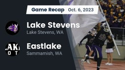 Recap: Lake Stevens  vs. Eastlake  2023