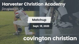 Matchup: Harvester Christian  vs. covington christian 2020