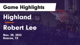 Highland  vs Robert Lee  Game Highlights - Nov. 28, 2023
