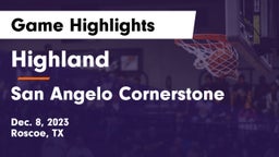 Highland  vs San Angelo Cornerstone Game Highlights - Dec. 8, 2023