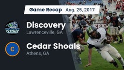 Recap: Discovery  vs. Cedar Shoals   2017