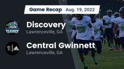 Recap: Discovery  vs. Central Gwinnett  2022