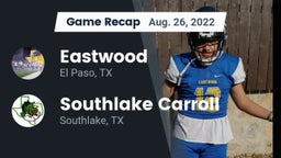 Recap: Eastwood  vs. Southlake Carroll  2022