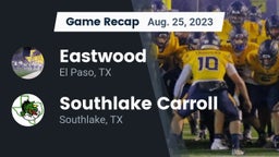 Recap: Eastwood  vs. Southlake Carroll  2023