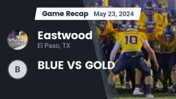 Recap: Eastwood  vs. BLUE VS GOLD 2024