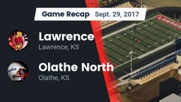 Recap: Lawrence  vs. Olathe North  2017