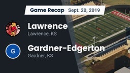 Recap: Lawrence  vs. Gardner-Edgerton  2019