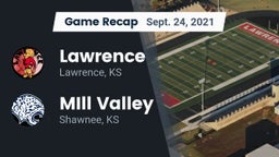 Recap: Lawrence  vs. MIll Valley  2021