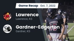 Recap: Lawrence  vs. Gardner-Edgerton  2022