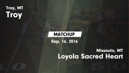 Matchup: Troy  vs. Loyola Sacred Heart  2016