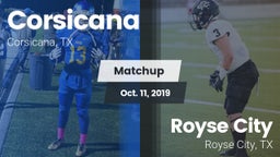 Matchup: Corsicana High vs. Royse City  2019