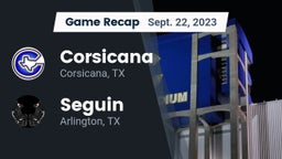 Recap: Corsicana  vs. Seguin  2023