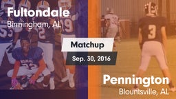 Matchup: Fultondale High vs. Pennington  2016