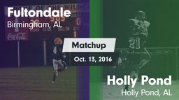 Matchup: Fultondale High vs. Holly Pond  2016
