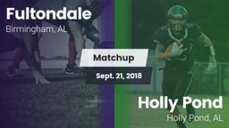 Matchup: Fultondale High vs. Holly Pond  2018