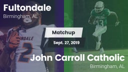 Matchup: Fultondale High vs. John Carroll Catholic  2019