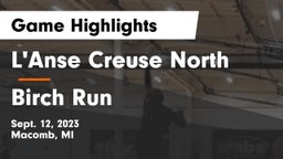 L'Anse Creuse North  vs Birch Run Game Highlights - Sept. 12, 2023
