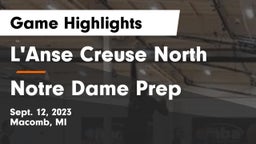 L'Anse Creuse North  vs Notre Dame Prep Game Highlights - Sept. 12, 2023
