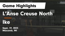 L'Anse Creuse North  vs Ike Game Highlights - Sept. 19, 2023