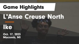 L'Anse Creuse North  vs Ike Game Highlights - Oct. 17, 2023