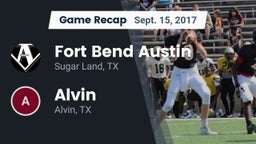 Recap: Fort Bend Austin  vs. Alvin  2017