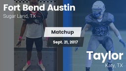 Matchup: Fort Bend Austin vs. Taylor  2017