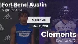 Matchup: Fort Bend Austin vs. Clements  2018
