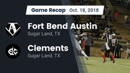 Recap: Fort Bend Austin  vs. Clements  2018