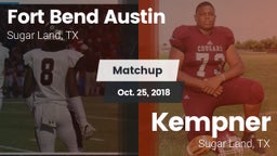 Matchup: Fort Bend Austin vs. Kempner  2018