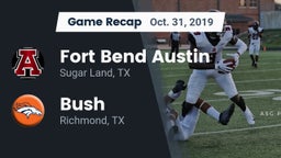 Recap: Fort Bend Austin  vs. Bush  2019
