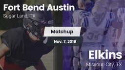 Matchup: Fort Bend Austin vs. Elkins  2019